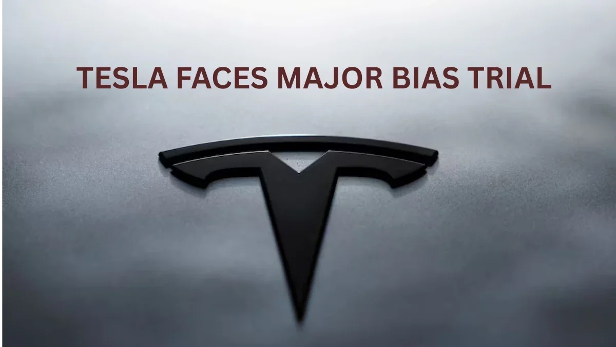 Tesla Faces Major Bias Trial