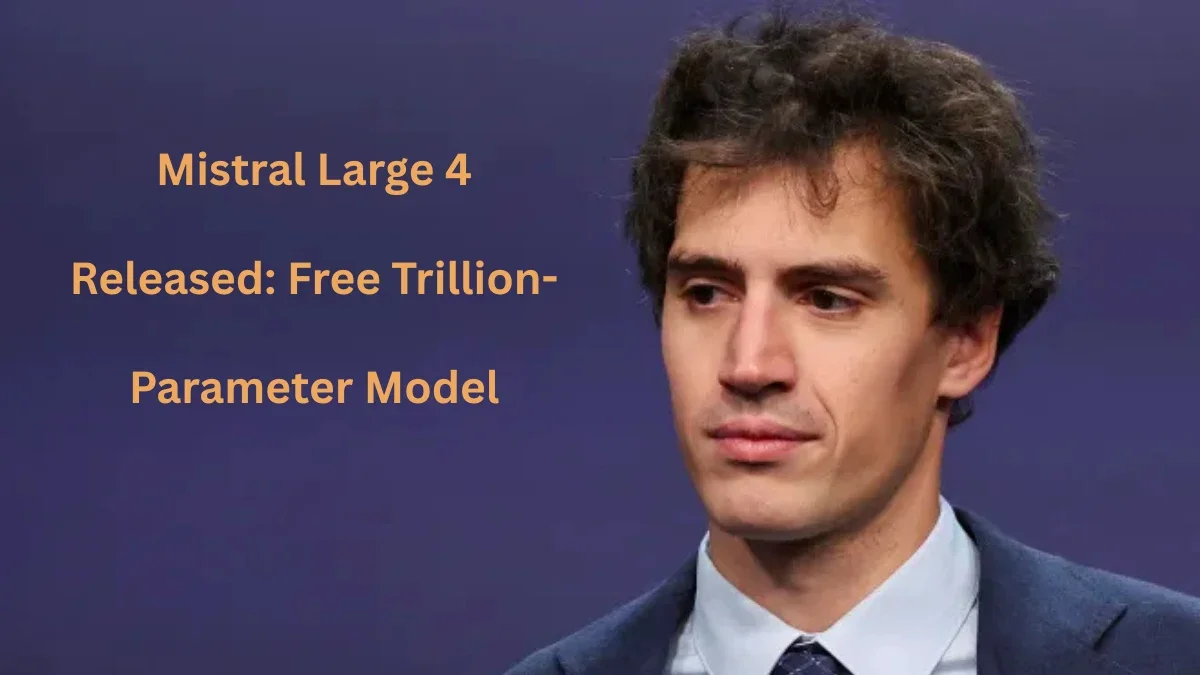 Mistral Large 4 Released: Free Trillion-Parameter Model